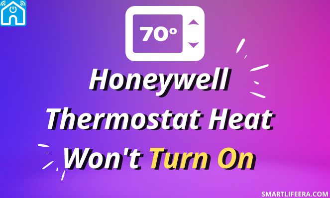 honeywell-thermostat-won-t-turn-on-heat-6-fixes-2023