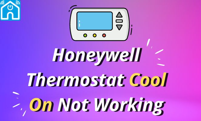 honeywell-thermostat-cool-on-not-working-5-easy-fixes
