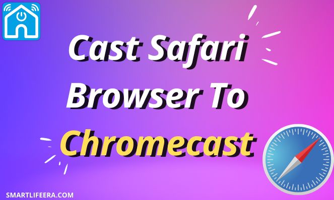 how to Chromecast from safari