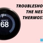 troubleshooting the nest thermostat