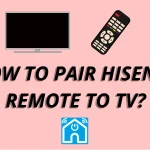How-To-Pair-Hisense-Remote-To-Tv