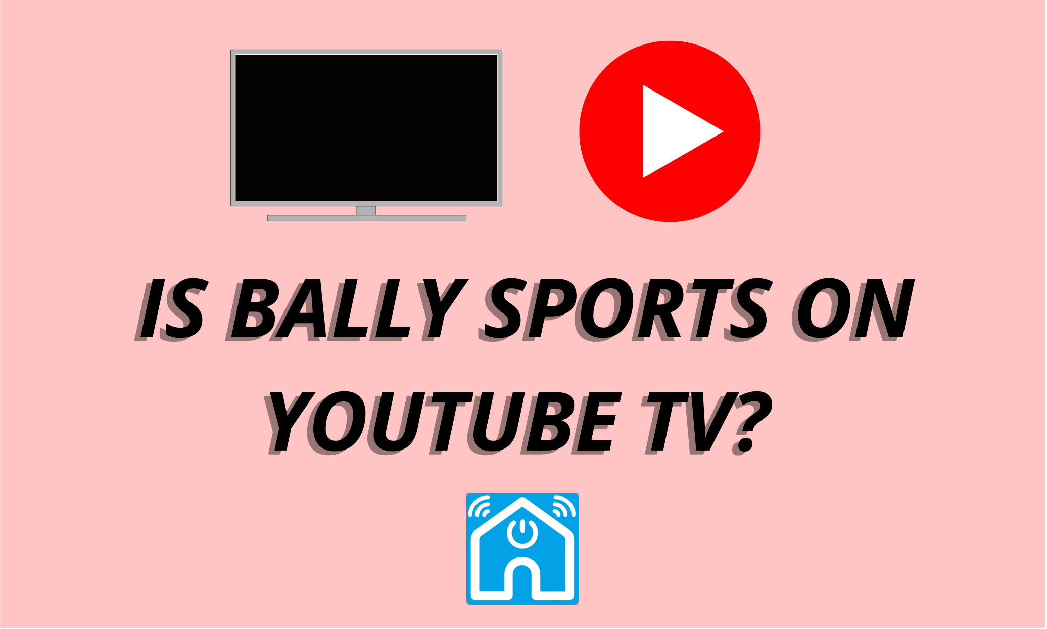 Is Bally Sports On Youtube Tv? (2024 Updated)